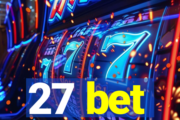 27 bet